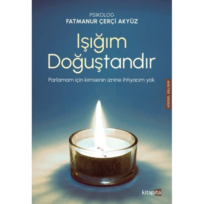 Işığım Doğuştandır