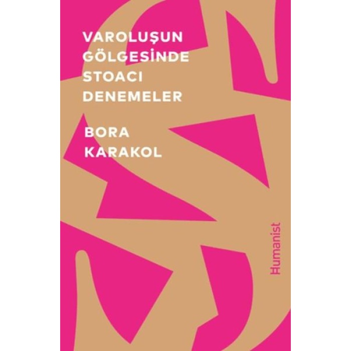 Varoluşun Gölgesinde Stoacı Denemeler