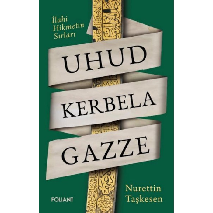 Uhud Kerbela Gazze