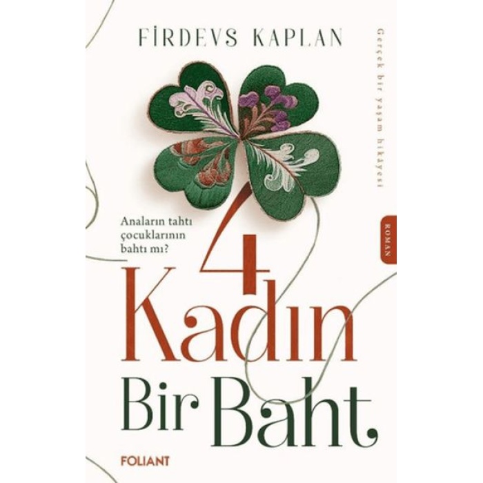 4 Kadın Bir Baht