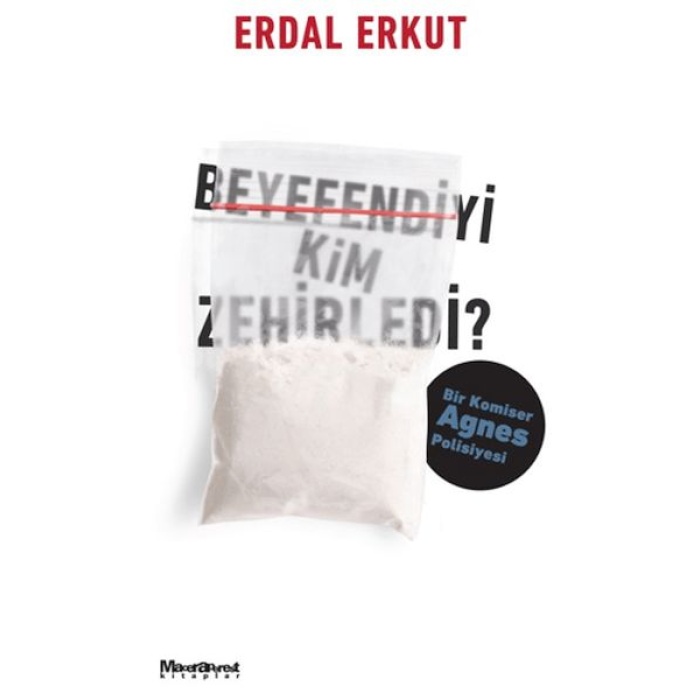 Beyefendiyi Kim Zehirledi?