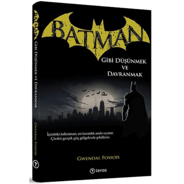 Batman Gibi Düşünmek ve Davranmak