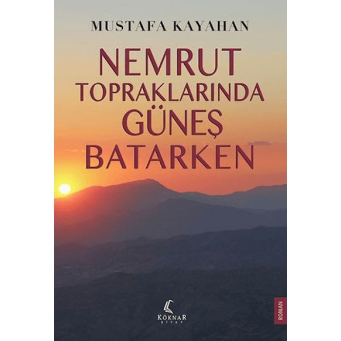 Nemrut Topraklarında Güneş Batarken
