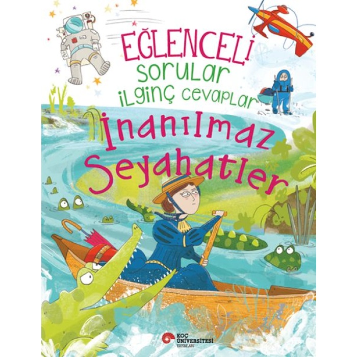 Eğlenceli Sorular İlginç Cevaplar – İnanılmaz Seyahatler