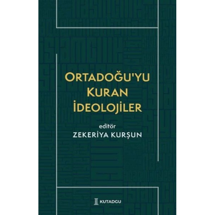 Ortadoğu’yu Kuran İdeolojiler