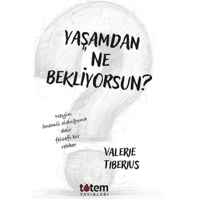 Yaşamdan Ne Bekliyorsun?