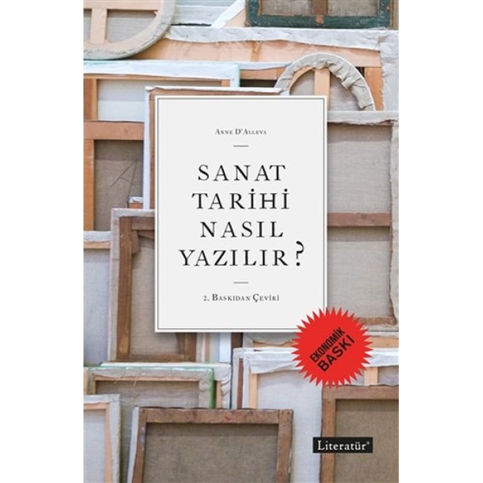 Sanat Tarihi Nasıl Yazılır? (Ekonomik Baskı)