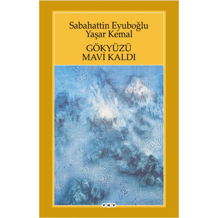 Gökyüzü Mavi Kaldı