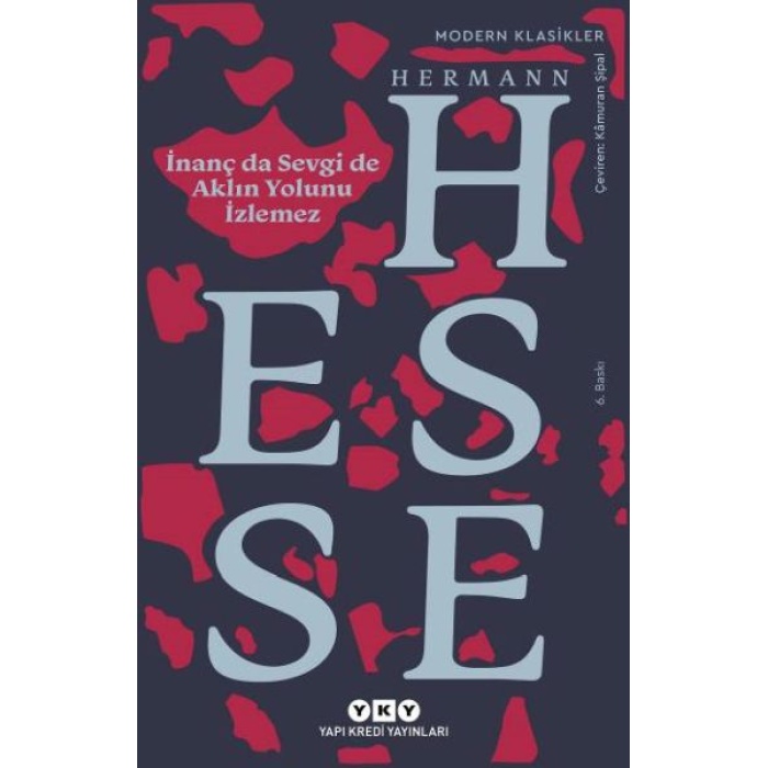 İnanç Da Sevgi De Aklın Yolunu İzlemez - Modern Klasikler