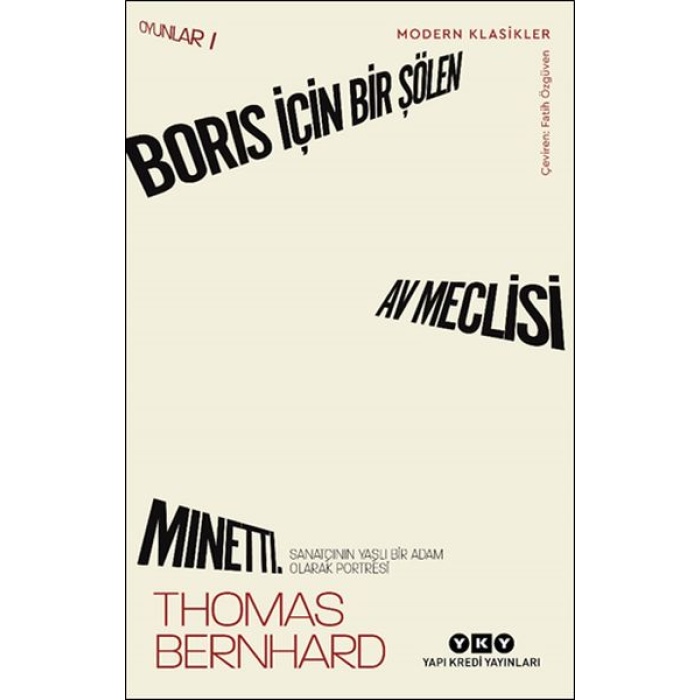 Boris İçin Bir Şölen, Av Meclisi, Minetti - Oyunlar 1 Sanatçının Yaşlı Bir Adam Olarak Portresi