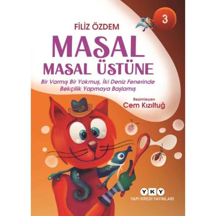 Masal Masal Üstüne – 3 Bir Varmış Bir Yokmuş, İki Deniz Fenerinde Bekçilik Yapmaya Başlamış
