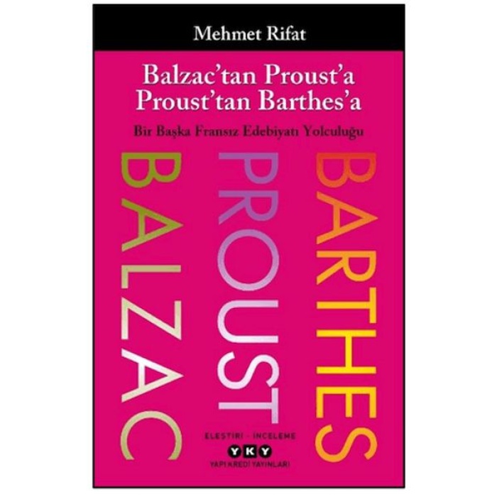 Balzac’tan Proust’a Proust’tan Barthes’a