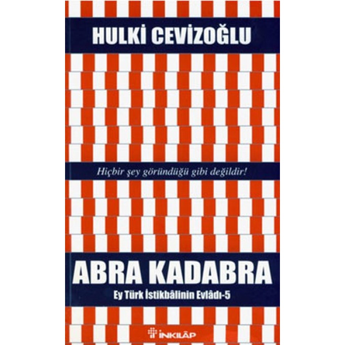 Abra Kadabra - Ey Türk İstikbalinin Evladı 5