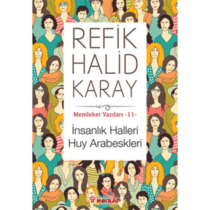 Memleket Yazıları 11 - İnsanlık Halleri Huy Arabeskleri