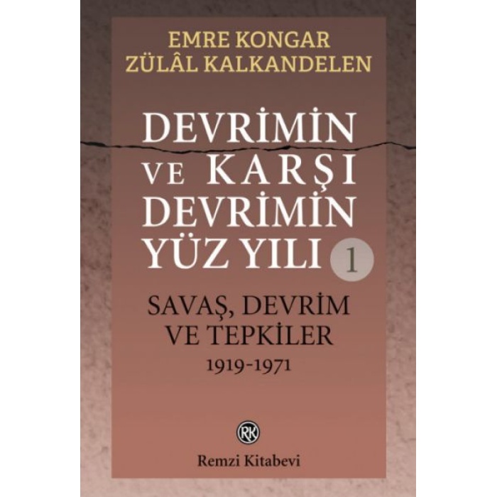 Devrimin ve Karşı Devrimin Yüz Yılı -1