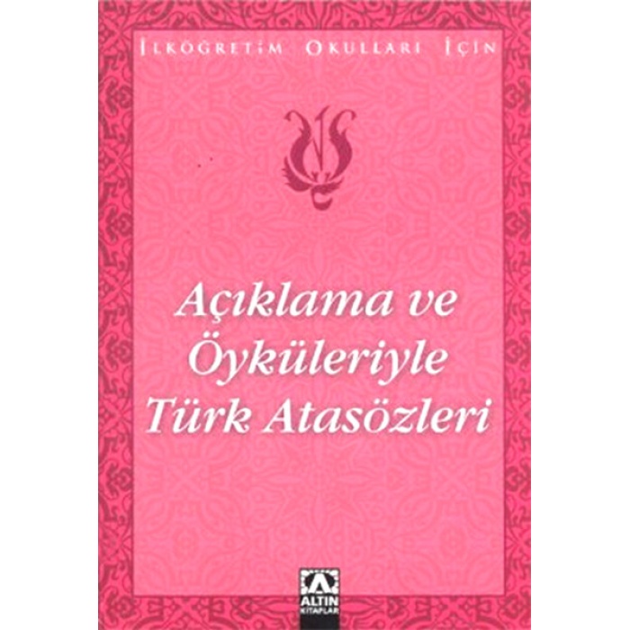 Açıklama ve Öyküleriyle Türk Atasözleri