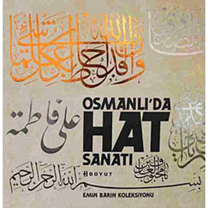 Emin Barın Koleksiyonu Osmanlıda Hat Sanatı