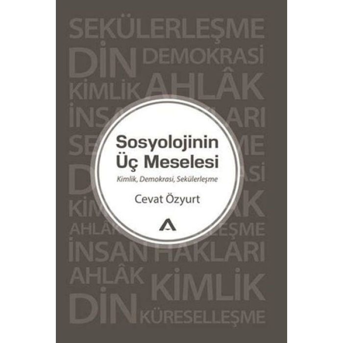Sosyolojinin Üç Meselesi