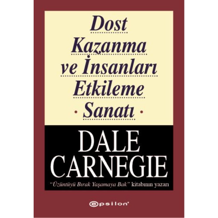 Dost Kazanma ve İnsanları Etkileme Sanatı