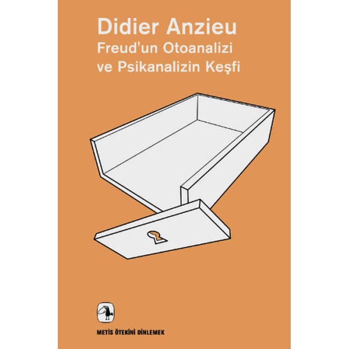 Freud’un Otoanalizi ve Psikanalizin Keşfi