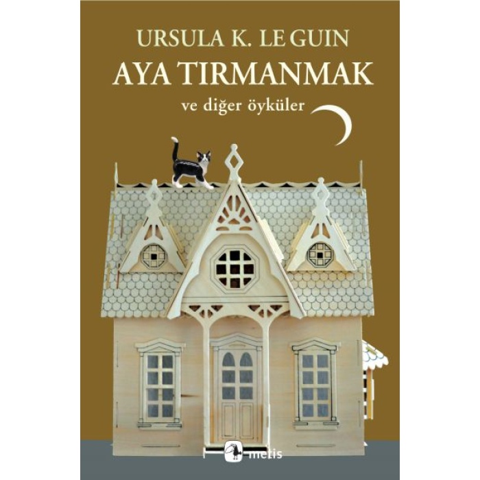 Aya Tırmanmak ve Diğer Öyküler