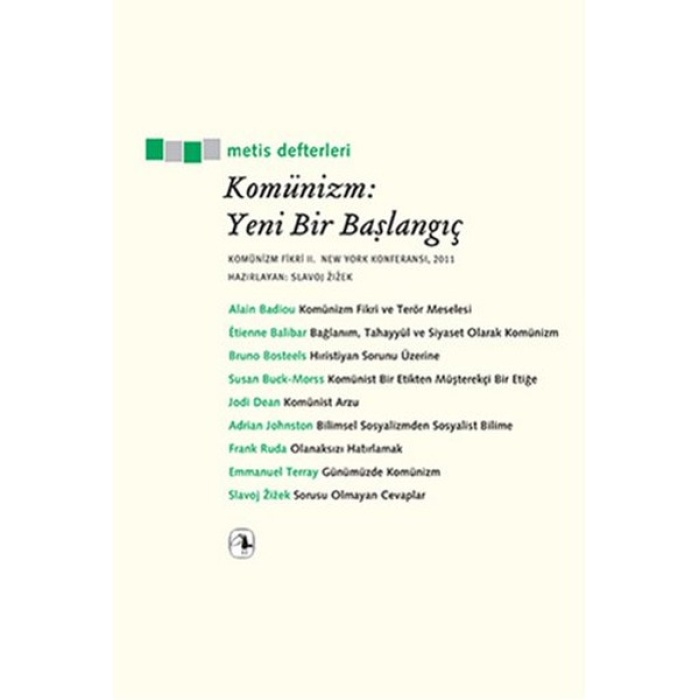 Komünizm: Yeni Bir Başlangıç  Komünizm Fikri II, New York Konferansı, 2011