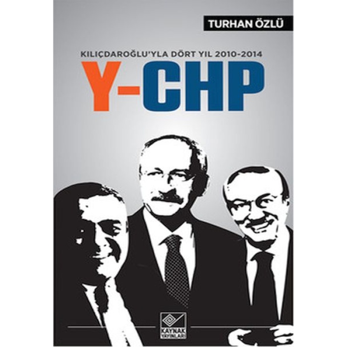 Kılıçdaroğluyla Dört Yıl 2010-2014 Y-CHP