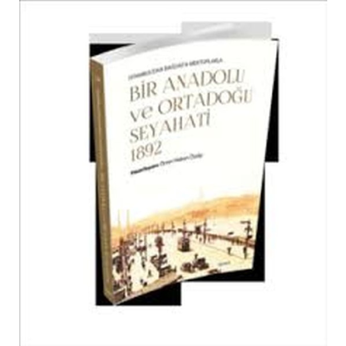 Bir Anadolu ve Ortadoğu Seyahati 1892