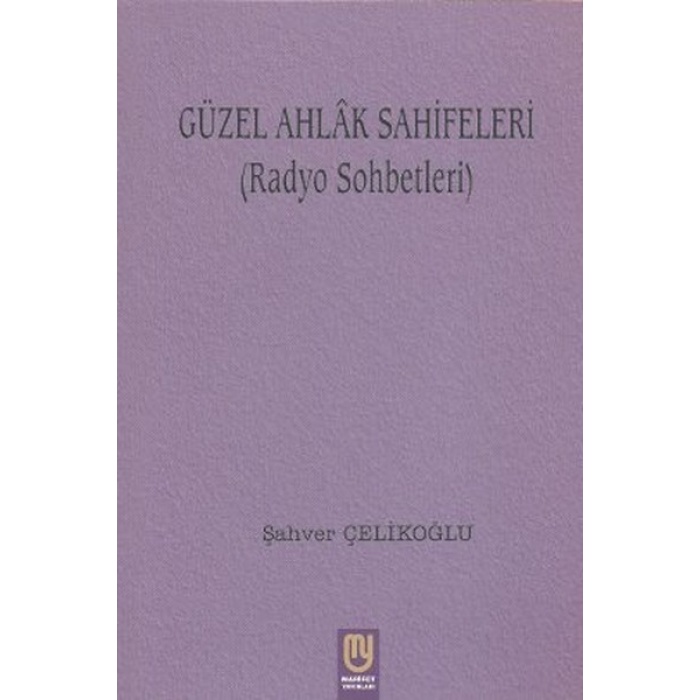 Güzel Ahlak Sahifeleri (Radyo Sohbetleri)
