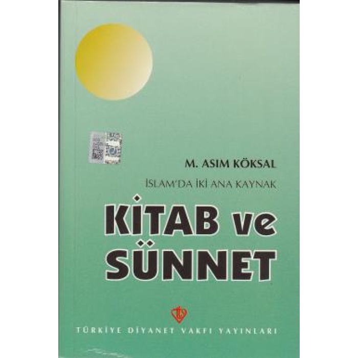 İslamda İki Ana Kaynak: Kitab ve Sünnet