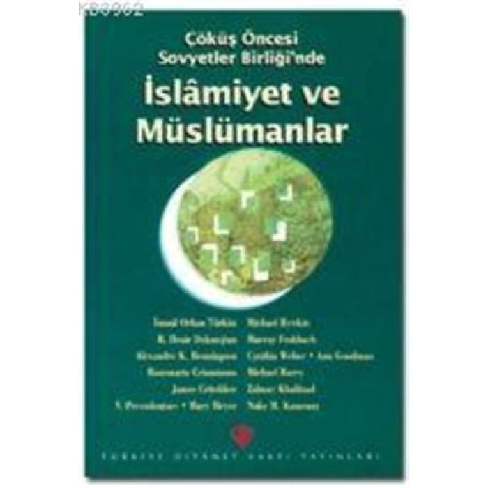 Çöküş Öncesi Sovyetler Birliğinde İslamiyet ve Müslümanlar