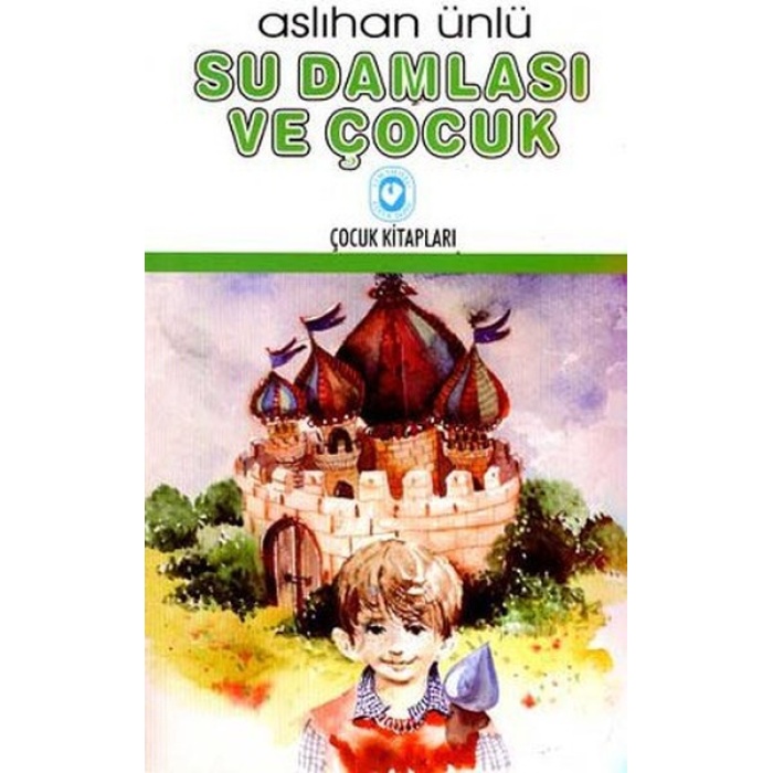 Su Damlası ve Çocuk