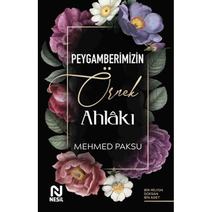 Peygamberimizin Örnek Ahlakı