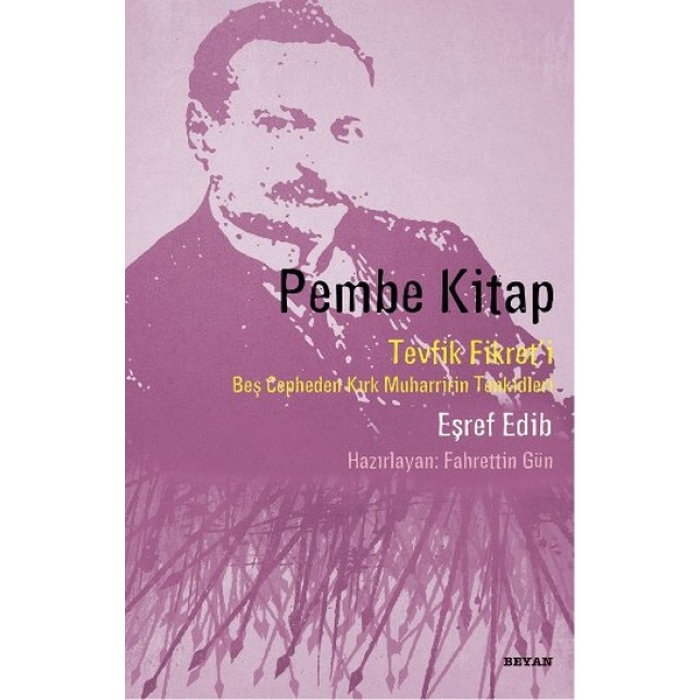Pembe Kitap  Tevfik Fikreti Beş Cepheden Kırk Muharririn Tenkidleri