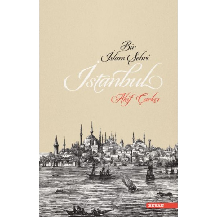 Bir İslam Şehri İstanbul