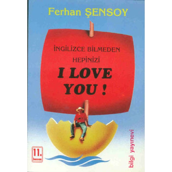 İngilizce Bilmeden Hepinizi I Love You