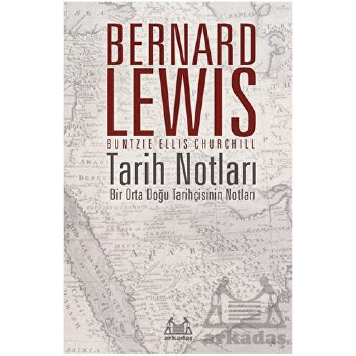 Tarih Notları - Bir Orta Doğu Tarihçisinin Notları