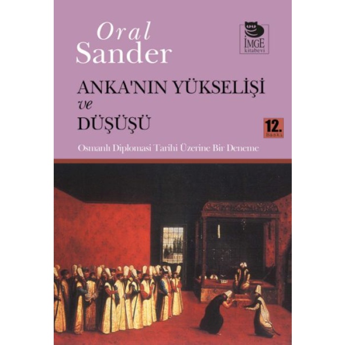 Ankanın Yükselişi ve Düşüşü