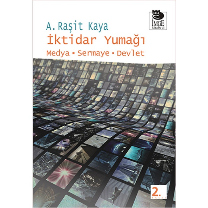 İktidar Yumağı  Medya-Sermaye-Devlet