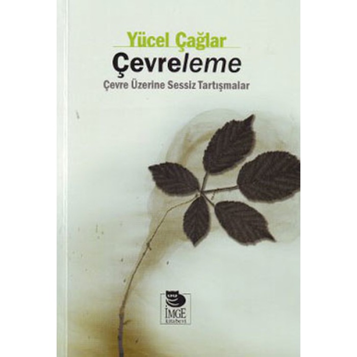 Çevreleme  Çevre Üzerine Sessiz Tartışmalar