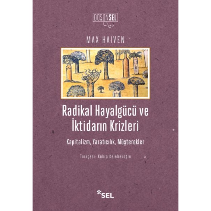 Radikal Hayalgücüve İktidarın Krizleri