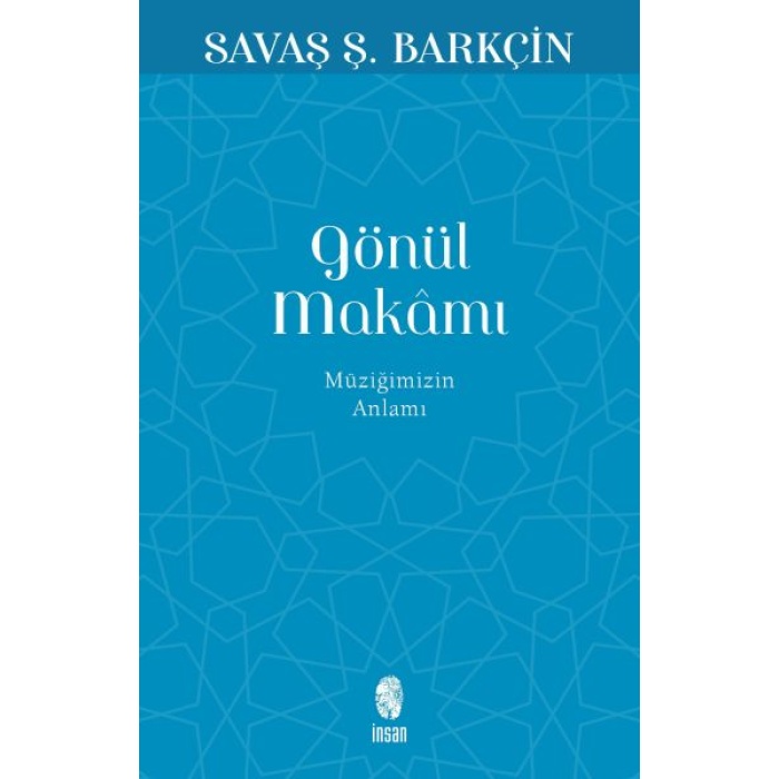 Gönül Makamı - Müziğimizin Anlamı