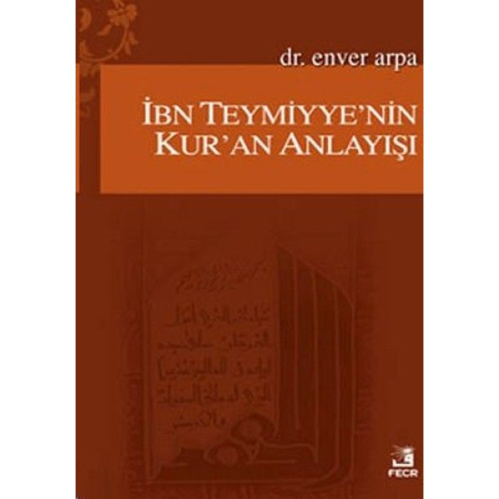 İbn Teymiyyenin Kuran Anlayışı