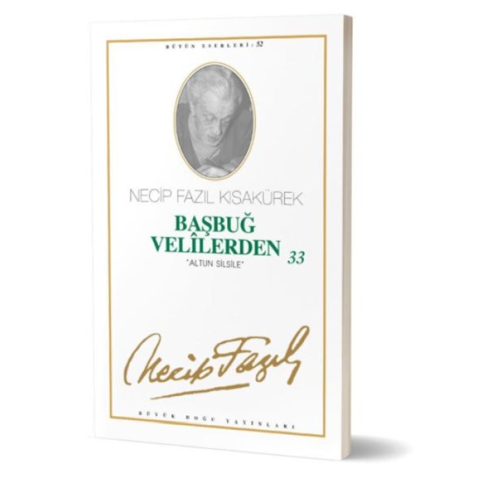 Başbuğ Velilerden 33 Altın Silsile