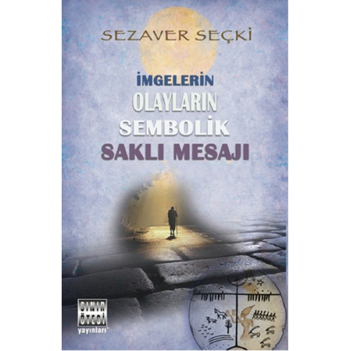 İmgelerin Olayların Sembolik Saklı Mesajı