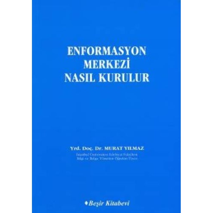 Enformasyon Merkezi Nasıl Kurulur