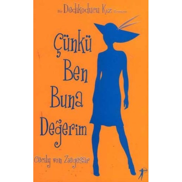 Çünkü Ben Buna Değerim