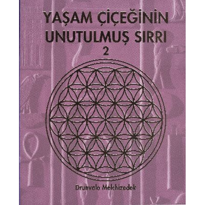 Yaşam Çiçeğinin Unutulmuş Sırrı 2
