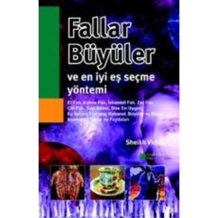 Fallar, Büyüler ve En İyi Eş Seçme Yöntemi