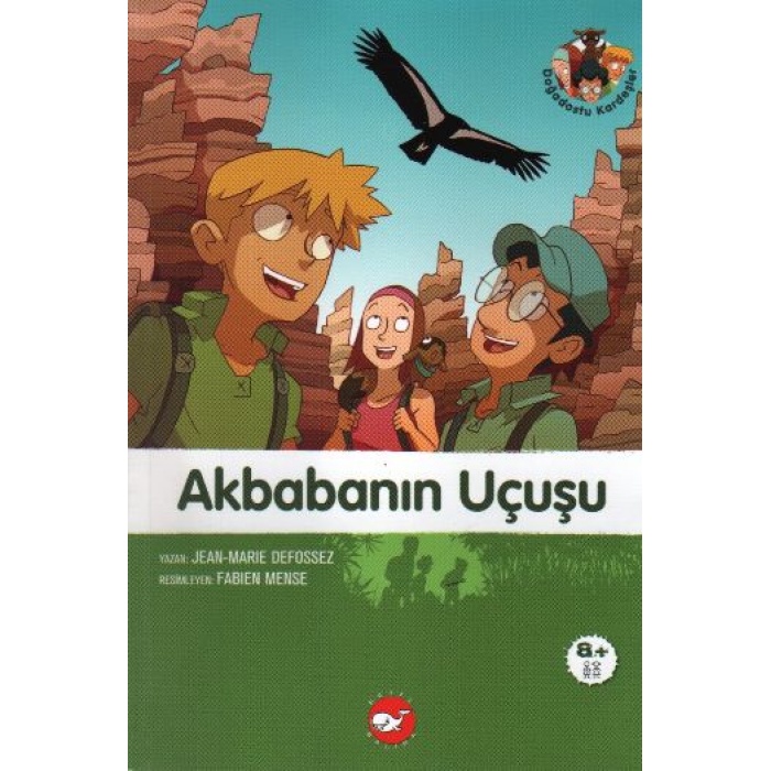 Doğadostu Kardeşler 04 - Akbabanın Uçuşu